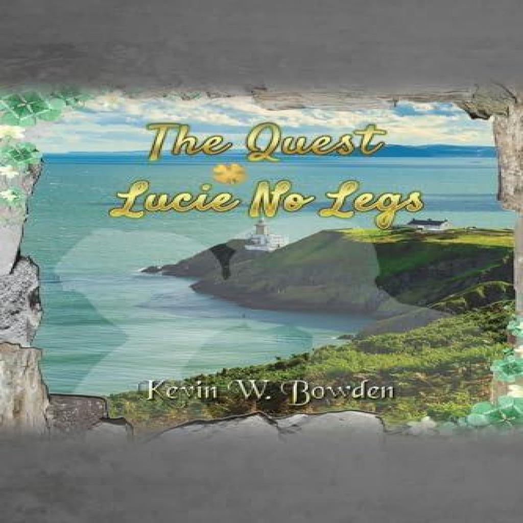 The Quest Lucie No Legs by Kevin W Bowden Paperback Book 9781035815227