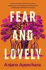 Fear and Lovely by Anjana Appachana Paperback Book 9780857308320