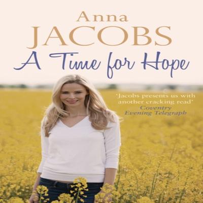 A Time for Hope by Anna Jacobs Paperback Book 9780749021498