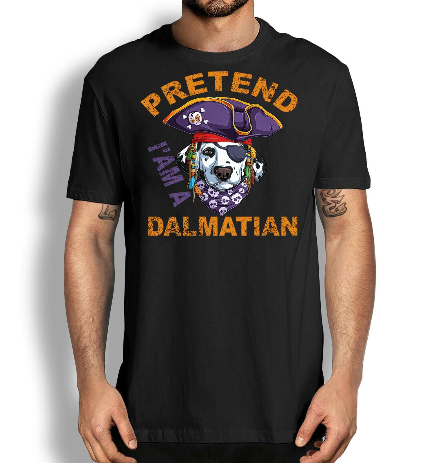 Pretend Iam a Dalmatian Funny Halloween T-shirt Dalmatian Lovers Shirt Dog Tee L