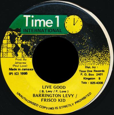Disc de 7 inch BARRINGTON LEVY & FRISCO KID - Live Good NONE Time 1 Internat 1995 Jamaica Reggae, Ska & Dub Folosit
