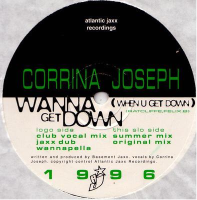 12-Zoll Schallplatte CORRINA JOSEPH - Wanna Get Down (Wenn du runterkommst) JAXX005 Atlantic Jaxx 1996 UK Dance & Electronica Gebraucht