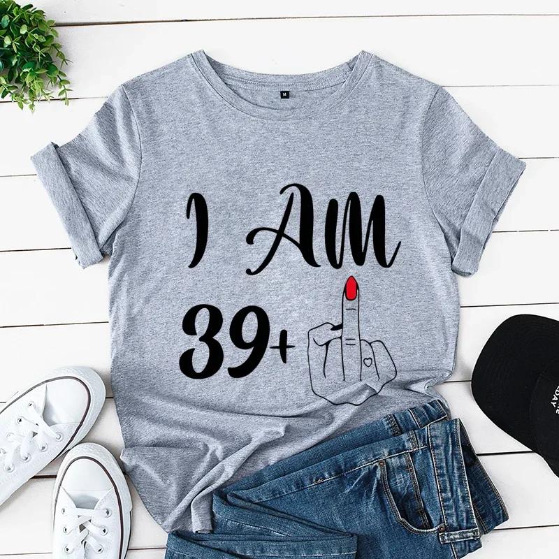 I Am 39 Plus Middle Finger Print Unisex Tshirts Short Sleeve Female Tshirts I Am 49 Plus Middle Finger Graphic T Shirt Y2k Tops