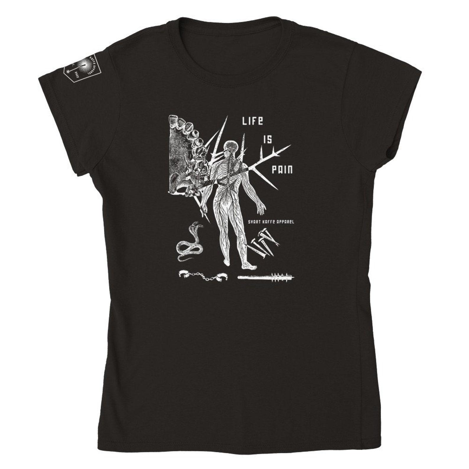 Life Is Pain - Classic Womens Crewneck T-shirt | Gildan 64000L 4XL