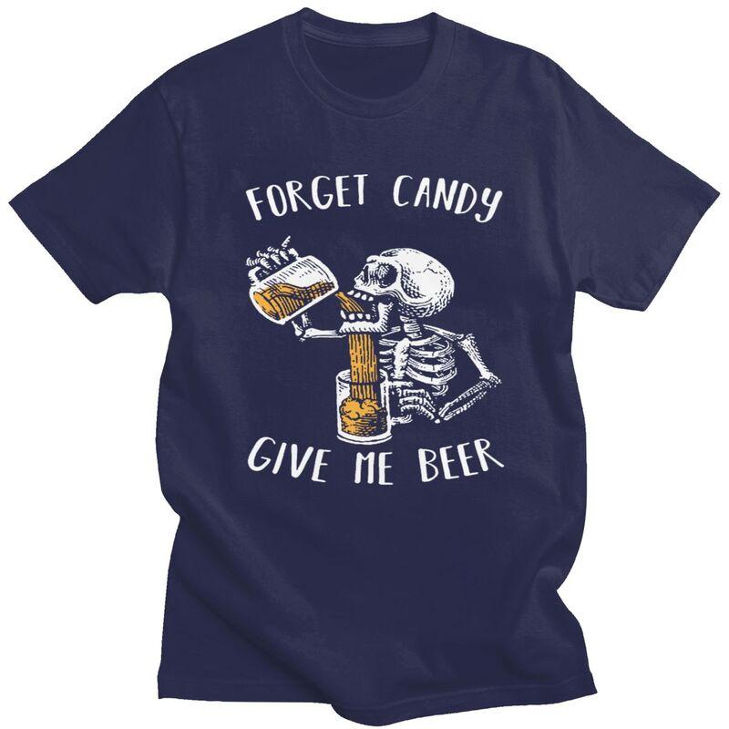 Custom Forget Candy Give Me Beer Halloween Skeleton Skull Tshirts for Men Short Sleeves Tshirt Slim Fit Pure Cotton Tees
