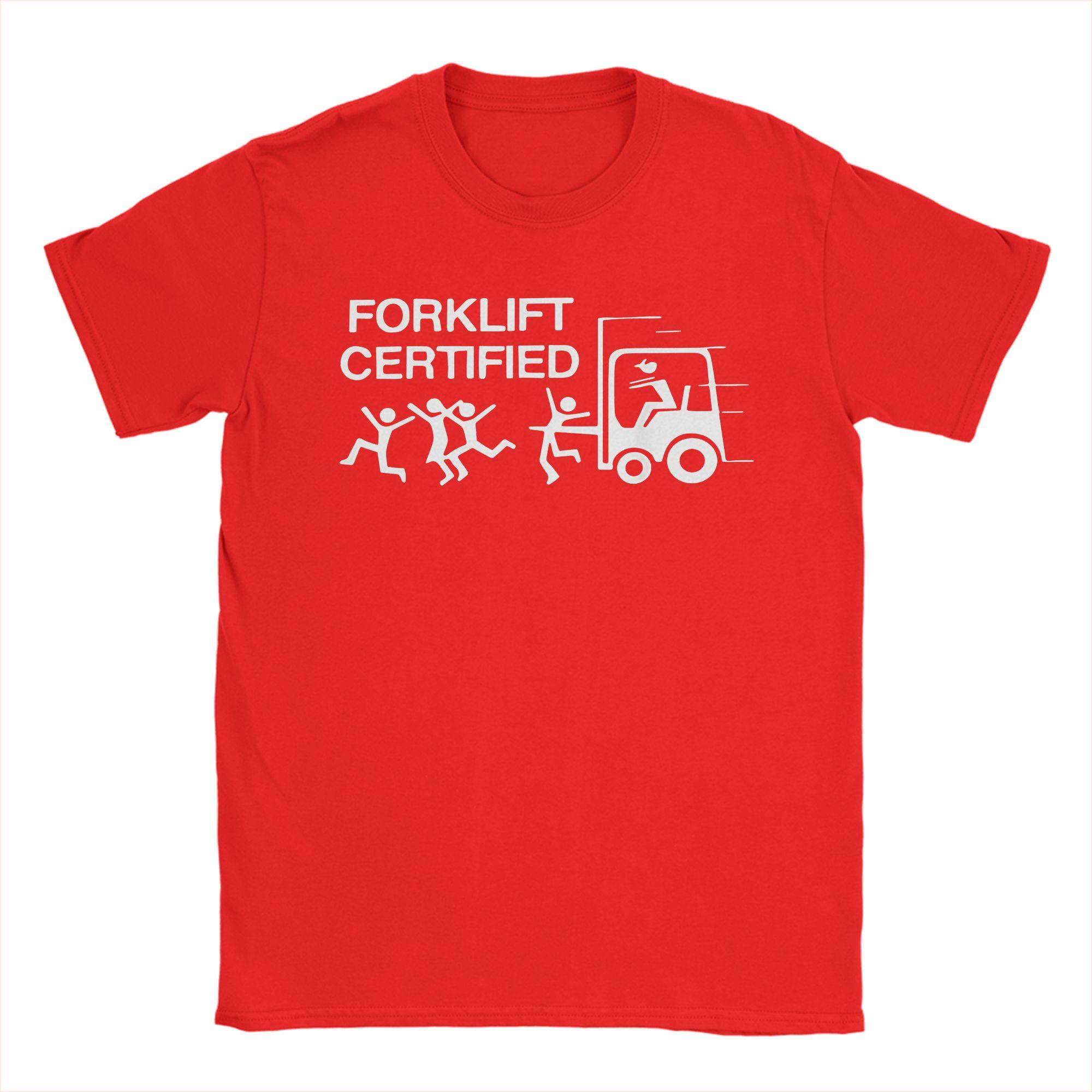 Unisex Women New Arrival Forklift Certified Funny Forklift Driver Operator Tee T Shirt Pure Cotton Tshirts Clothes S