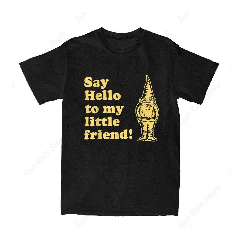Humorous Say Hello To My Little Friend Gnome T-Shirts for Men 100% Cotton T Shirts Funny Lawn Gnome Tee Shirt Gift Idea Clothing