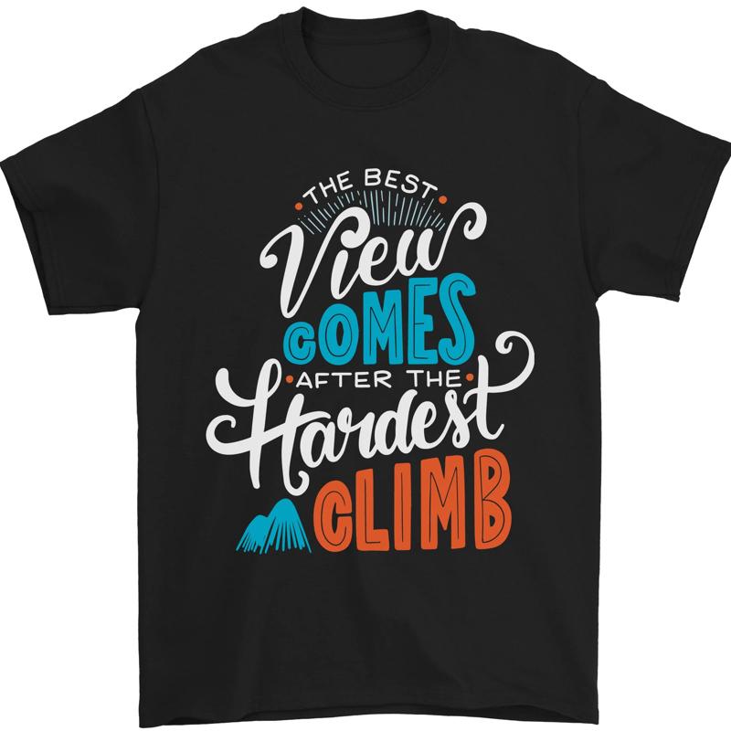 

The Best Views Come From The Hardest Climb Mens T-Shirt 100% Cotton - Men s Summer Cotton Graphic Tee 5XL різнокольоровий