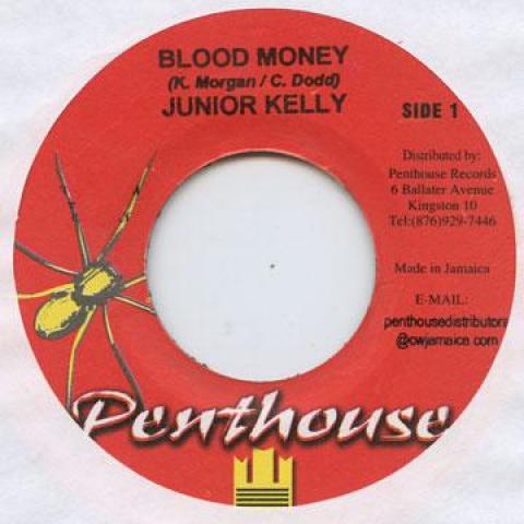 7inch Record JUNIOR KELLY - Blood Money Penthouse 2005 Jamaica Reggae, Ska & Dub