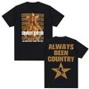 Cowboy Carter Beyonce Always Been Country Tshirts Men Women Retro 90s Hip Hop Pop music Shirt Casual Cozy Shortsleeved top