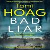 Bad Liar by Tami Hoag Hardback Book 9781409169666