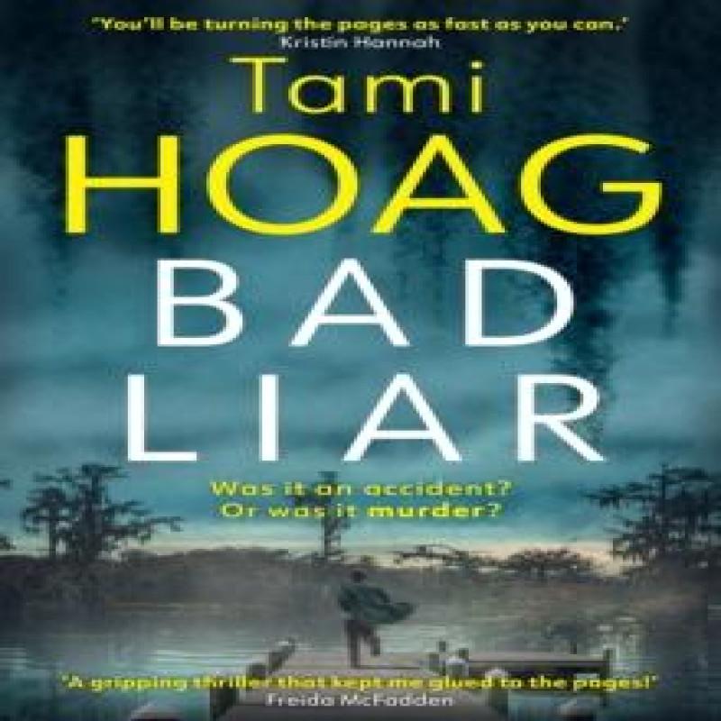 Bad Liar by Tami Hoag Hardback Book 9781409169666