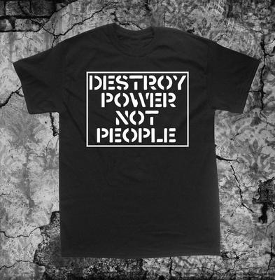 230 Gsm 100% Cotton Destroy Power Not People Shirtanarchy Activism Class War Corporate Slave Human Liberation Animal Front Earth Rights Welfare Social