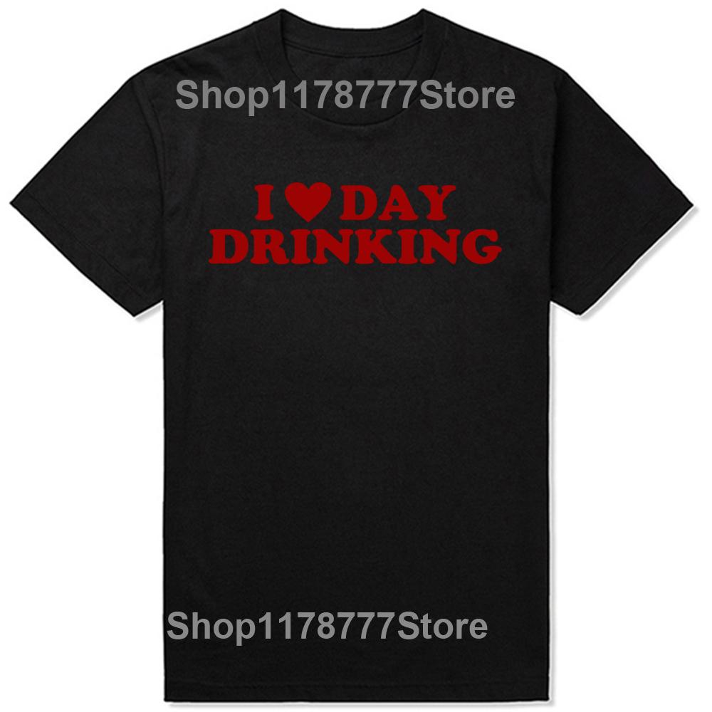 Funny I Love Day Drinking Heart BEER T Shirts Summer Style Graphic Cotton Streetwear Short Sleeve Family Friends Gifts Tshirt