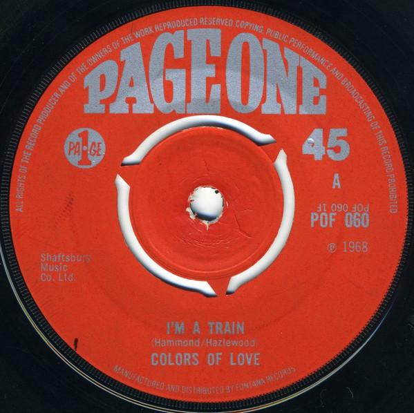 

7inch Record COLORS OF LOVE - I m A Train POF060 Page One 1968 UK Pop Used