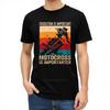 Lässiges Sommer Unisex T-Shirt Bildung Ist Wichtig Motocross Ist Wichtiger Kurzarm O-Ausschnitt T-Shirt Herren T-Shirt