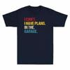 Shirt Mechanic Cant Have Garage Car T Cotton Vintage In The Plans I Unisexs Tee I