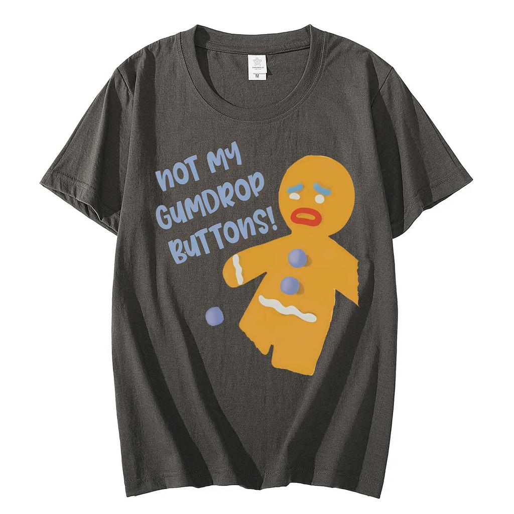 Shrek Gingy Not My Gumdrop Buttons Funny Meme T Shirt Unisex Women Casual Fashion Tshirts High Quality Cotton Oversized Tshirt