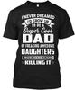 Super Cool Dad Of Daughters T-Shirt Made In the USA Size S To 5XL