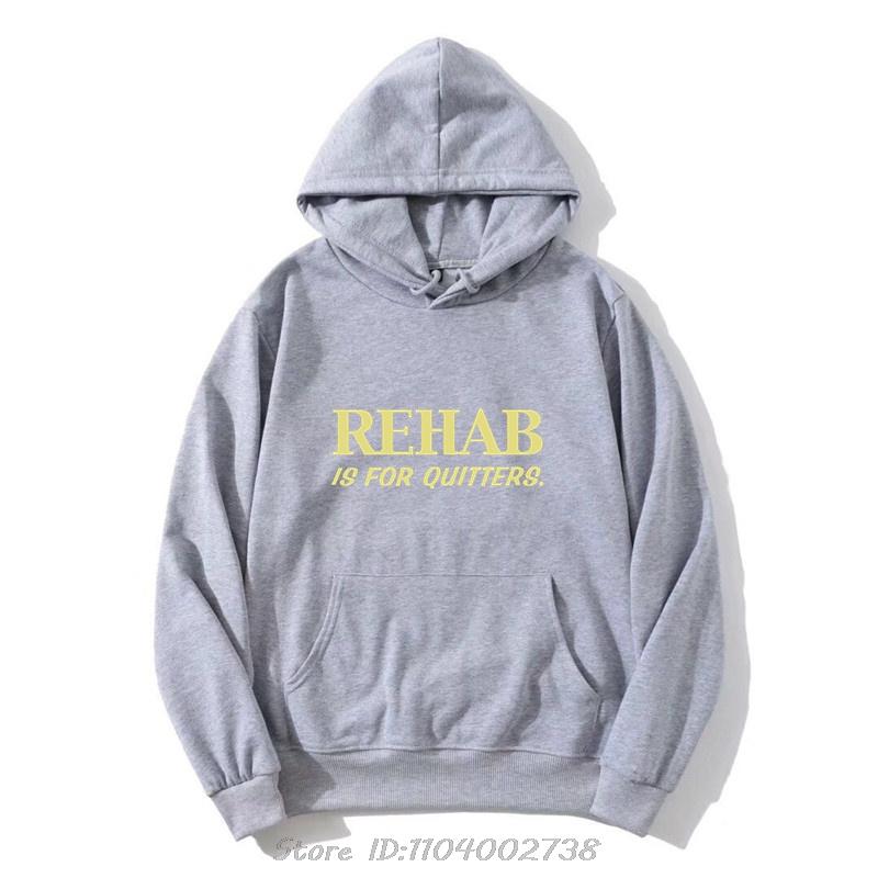 Funny Rehabilition Wine Beer Rehab Is For Quitters Hoodie Style Shirts Men Clothing Pullover Sweatshirt Harajuku Oversized Hoody