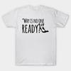 Men Black Print T-shirt No One Ready (Simply Nasty) No-Cut Transfer Paper Print Cotton Tshirt