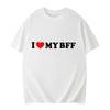 I Love My Best Friend T-Shirt Men Clothing Tee Shirt Homme New In Top Tees Mens Short Sleeve Round Neck Printing Pullover