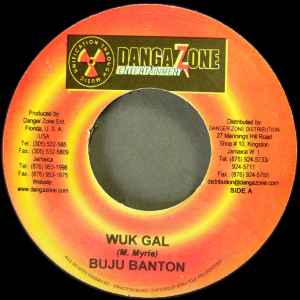 

7inch Record BUJU BANTON / BLACK-ER - Wuk Gal / U Nuh Want Him NONE Danga Zone Ente Jamaica Reggae, Ska & Dub Used