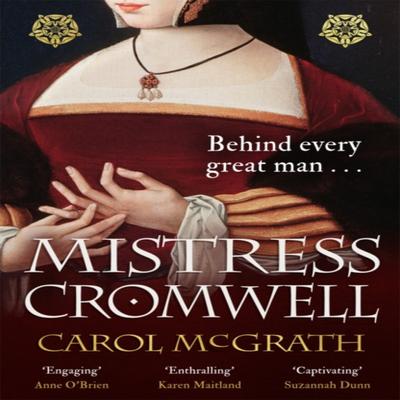 Mistress Cromwell by Carol McGrath Paperback Book 9781472280039
