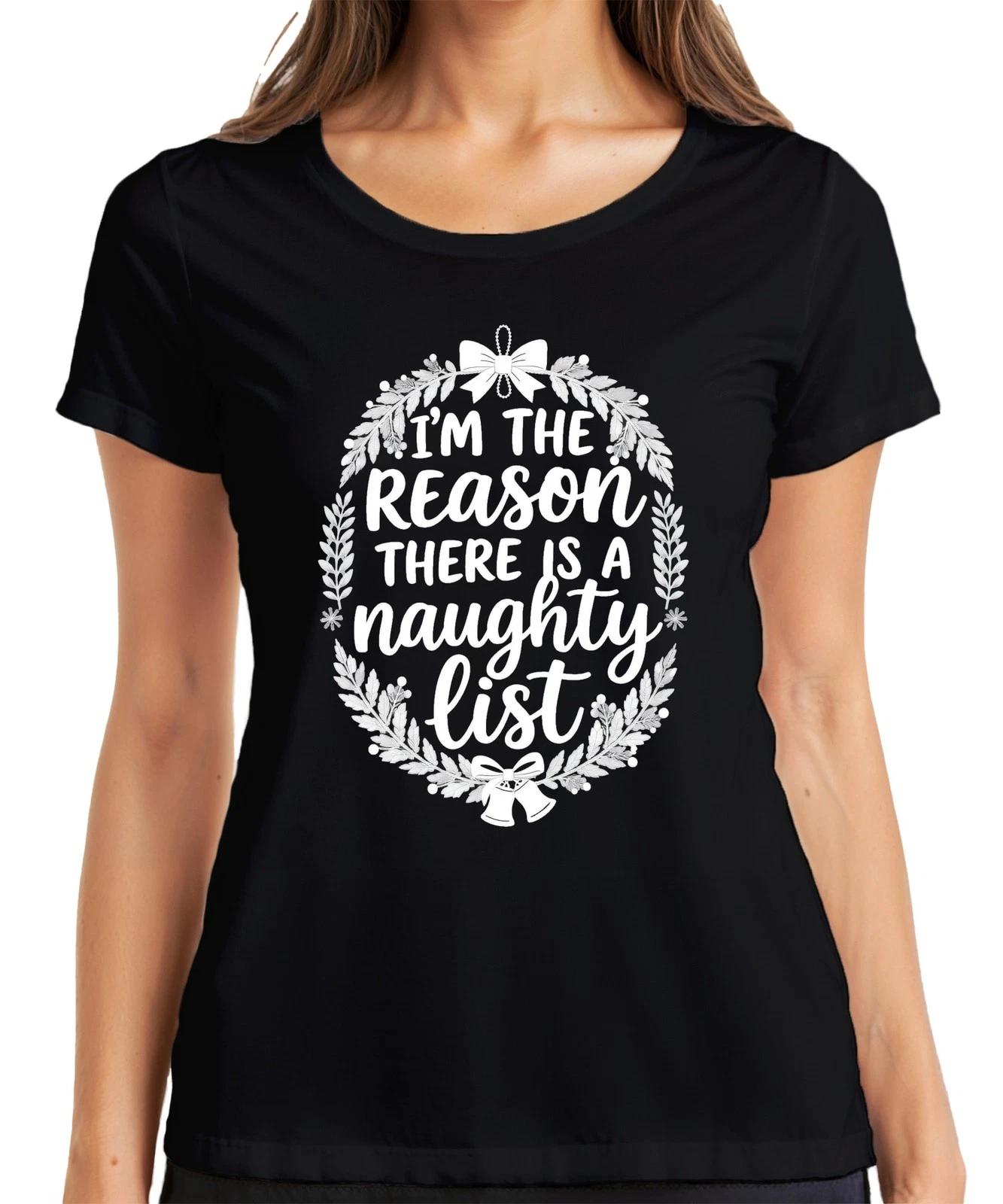 I m the reason there is a naughty list Weihnachten Weihnachtsmann Damen T-Shirt XL