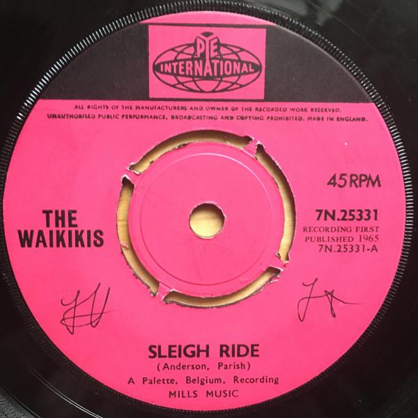 

7inch Record WAIKIKI S - Sleigh Ride 7N25331 Pye Internation 1965 UK Pop Used