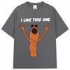 Funny Marcus The Worm Meme Graphic Tshirts I Dont Like This One Men Women Humor T Shirt Oversized Cotton Casual T Shirts Gifts