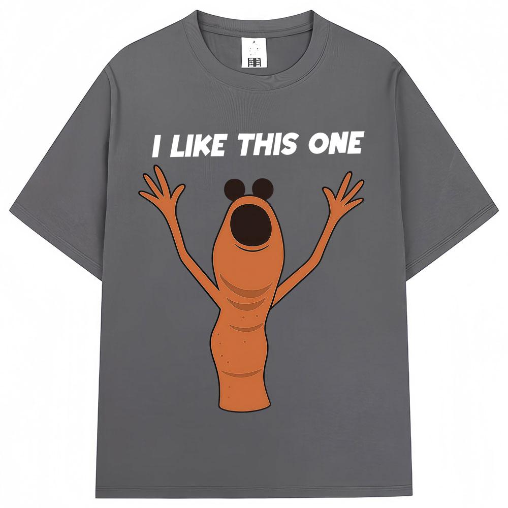Funny Marcus The Worm Meme Graphic Tshirts I Dont Like This One Men Women Humor T Shirt Oversized Cotton Casual T Shirts Gifts