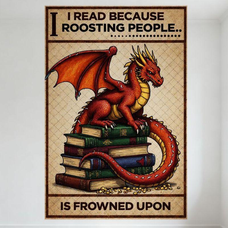 Vintage Reading Dragon Metal Tin Sign I Read Because Roosting People Is Frowned Upon Whimsical Medieval Aesthetic Home Cafe Bar 20x30cm(7.8x11.8inch)