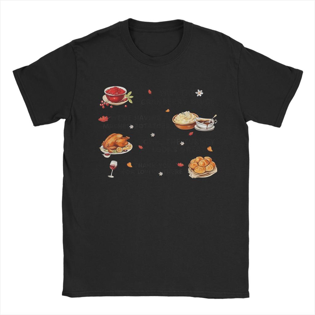 Pass The Cranberry Sauce Mashed Potatoes and Thanksgiving Men T Shirt Tee Shirt Short Sleeve Round Collar T-Shirts Clothing
