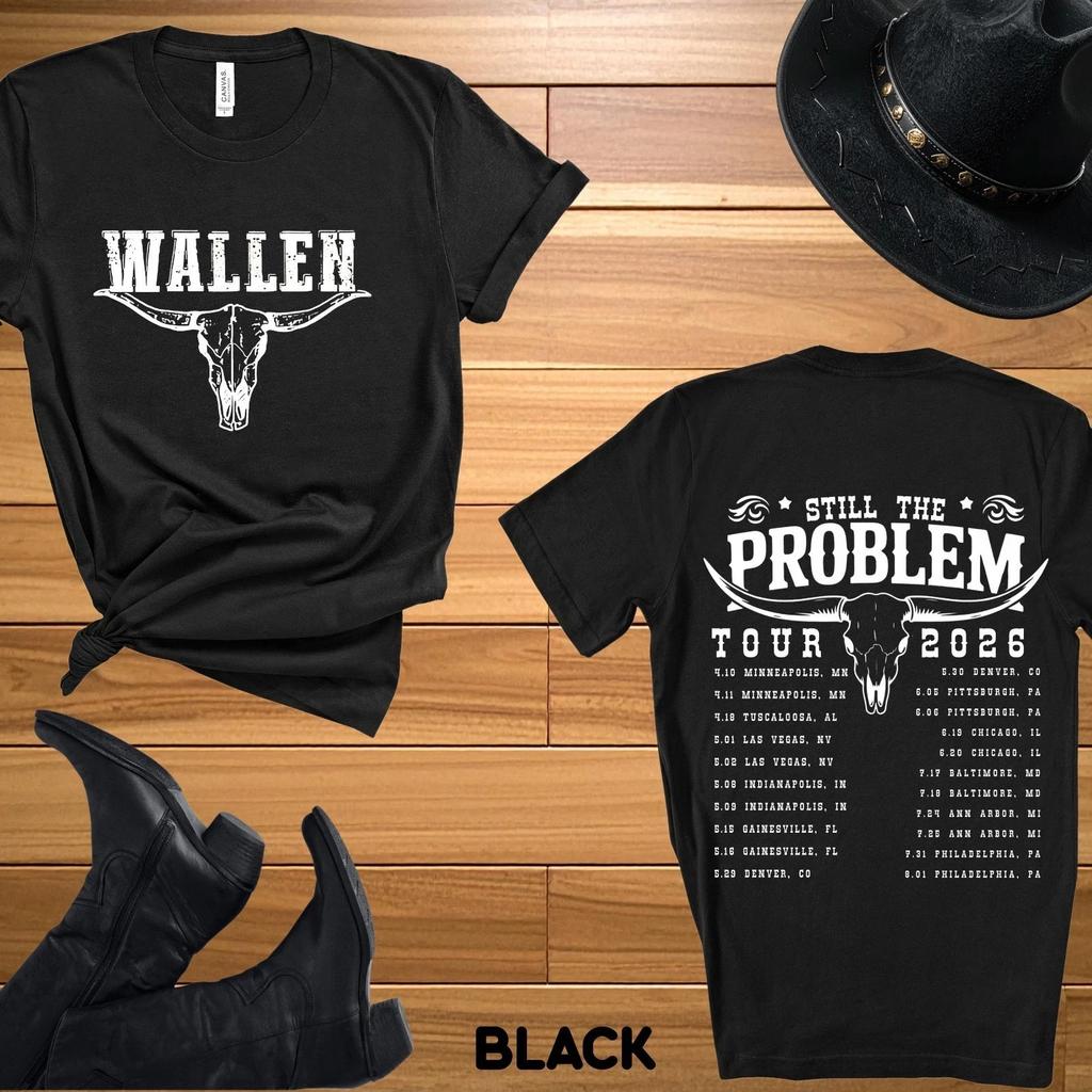 Morgan Wallen Still the Problem Tour 2026 T-shirt