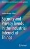 Libro Security and Privacy Trends In the Industrial Internet of Things