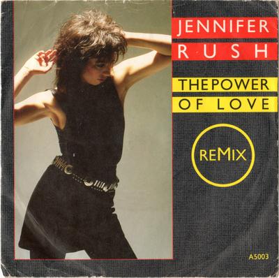 7-Zoll-Schallplatte JENNIFER RUSH - The Power Of Love (Remix) A5003 CBS 1985 UK Rock Gebraucht
