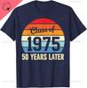 Vintage Class Of 1975 Later Reunion Graduation Tshirt Unisex And Unisex Short Sleeves Cotton Tee Casual Camisas Streetwear