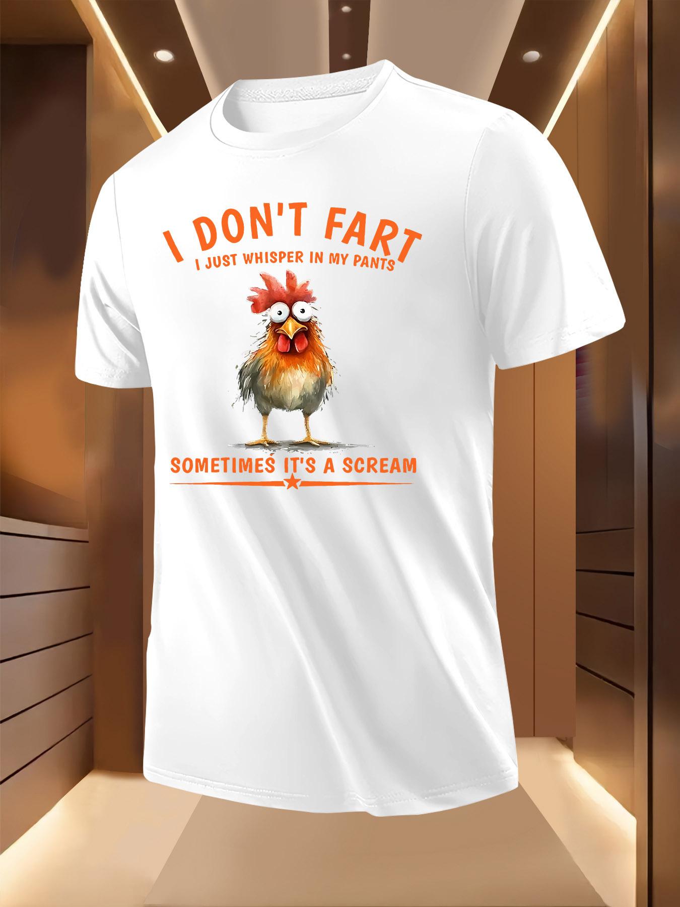 Funny Chicken Print Tshirt with I Don t Fart I Blame It ... XXL