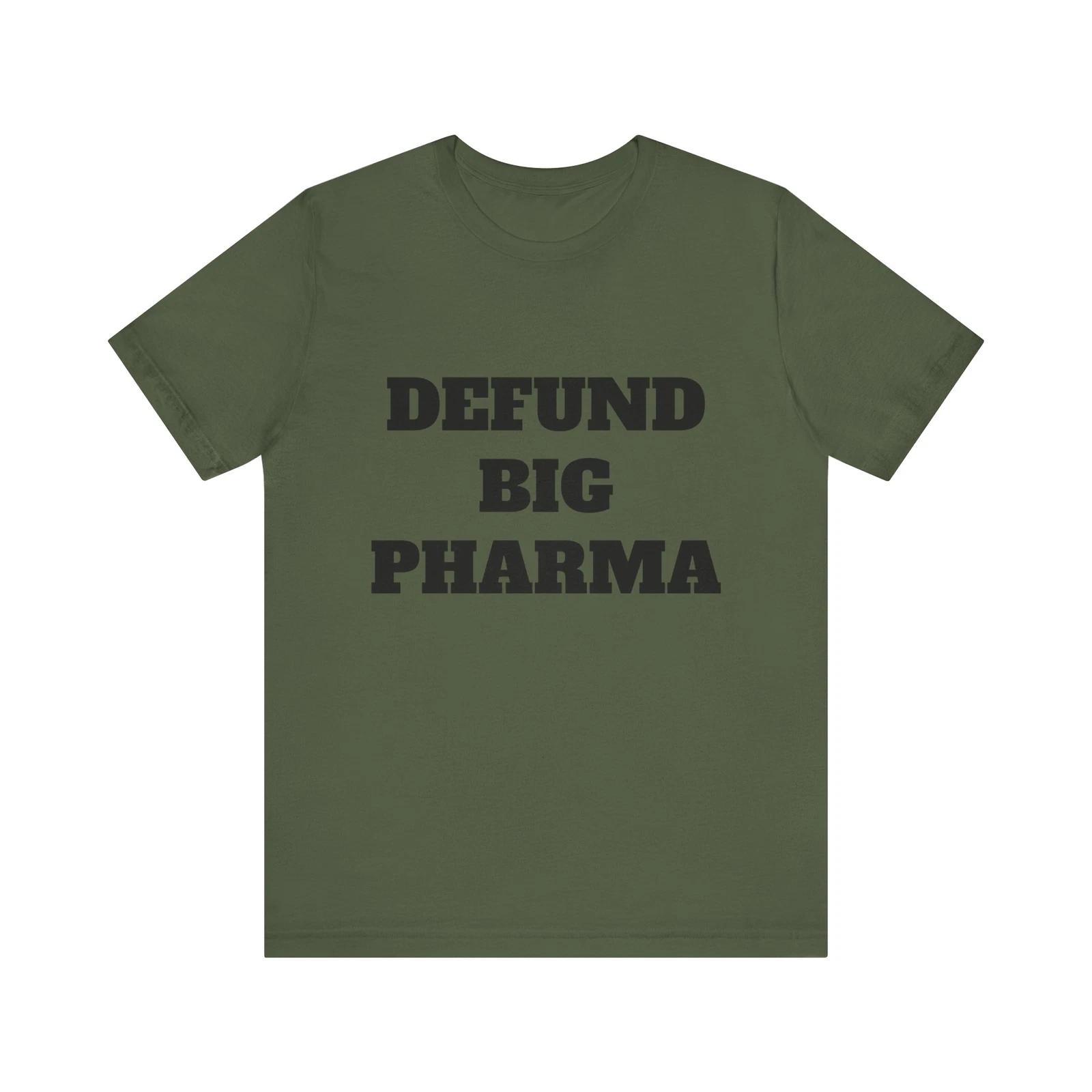 DEFUND BIG PHARMA T-SHIRT, freedom tees, Unisex Tee, MAHA, Make America Healthy S