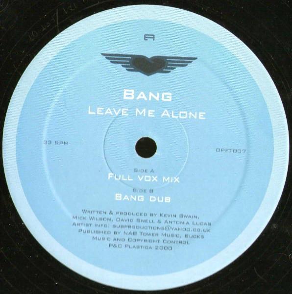 

12inch Record BANG - Leave Me Alone DPFT007 Plastica 2000 UK Dance & Electronica Used
