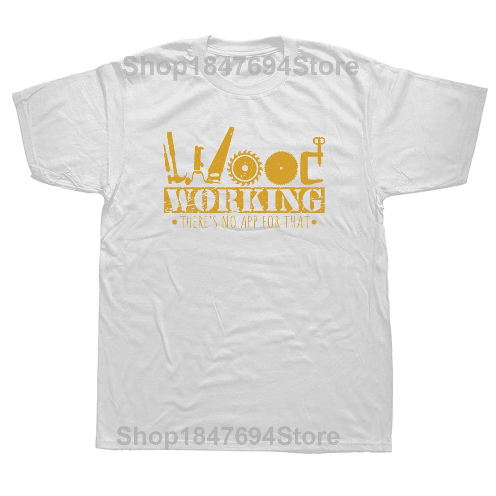 Funny Carpentry Contractor Woodworking Tools Wood Worker Humor Handyman T Shirts Graphic Cotton Streetwear Short Sleeve T-shirt