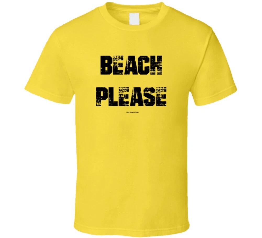 Beach Please Funny Summer Sun Sand Vacation Holiday Gift T Shirt 4XL