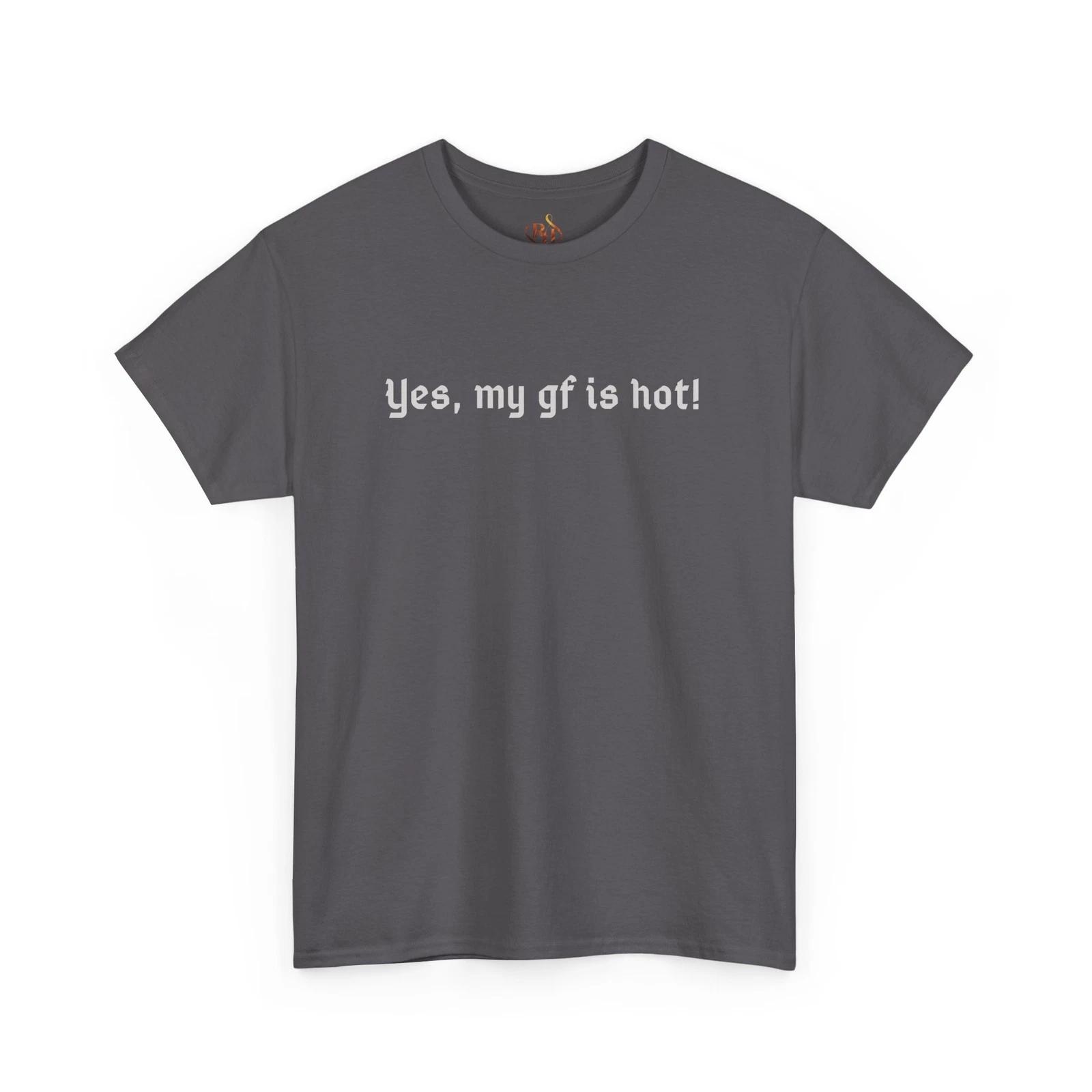 

Funny Dark Humor T-Shirt, Yes My GF is Hot, Unisex Goth Rock, Gift for Him/Her M