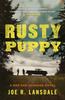 Rusty Puppy by Joe R. Lansdale Paperback Book 9781473629103