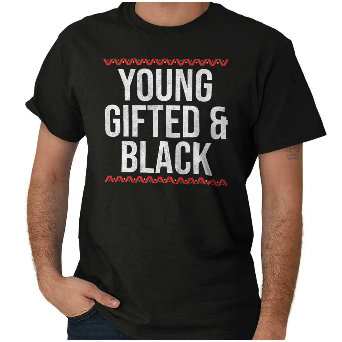 Young Gifted and Black Lives Matter Pride Womens or Mens Crewneck T Shirt Tee XXXXL