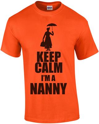 Keep Calm I'm A Nanny T-Shirt