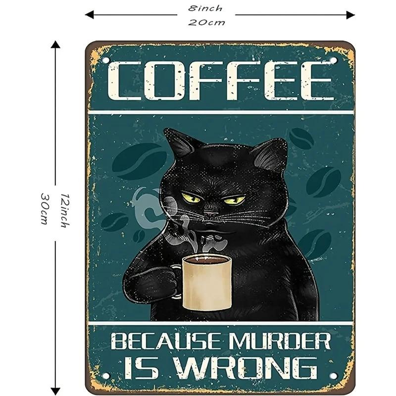 1pc "Coffee Because Murder Is Wrong" Wall Decor Sign, Funny Black Cat Tin Sign, Vintage Retro Poster Paintings Cute Cat & Coffee