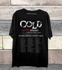Cold Band 25-jähriges Jubiläum Tour T-Shirt Volle Größe S5XL K586 Unisex T-Shirt