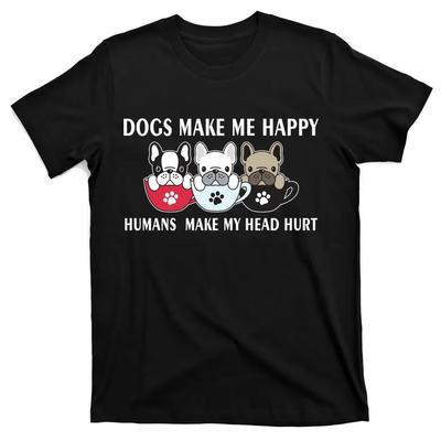 Dogs Make Me Happy Humans Make My Head Hurt T-Shirt New 100% Cotton O-Neck Summer Short Sleeve Casual Mens T-shirt Size S-3XL